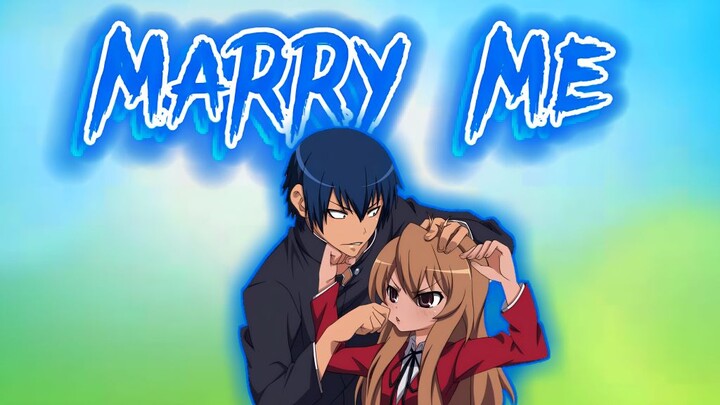 Toradora [AMV] - Marry Me