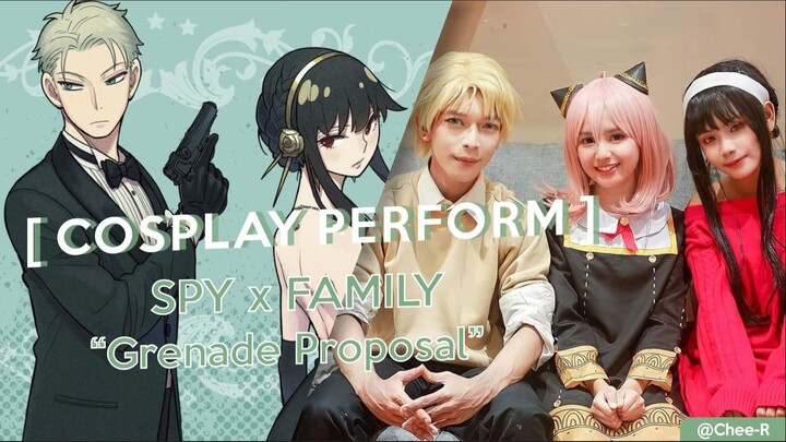 [ Cosplay Perform ] SPY x FAMILY Grenade Proposal