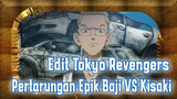 Edit Tokyo Revengers
Pertarungan Epik Baji VS Kisaki