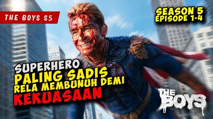 SUPERHERO AMERIKA Paling KEJAM dan Haus KEKUASAAN  THE BOYS SEASON 5