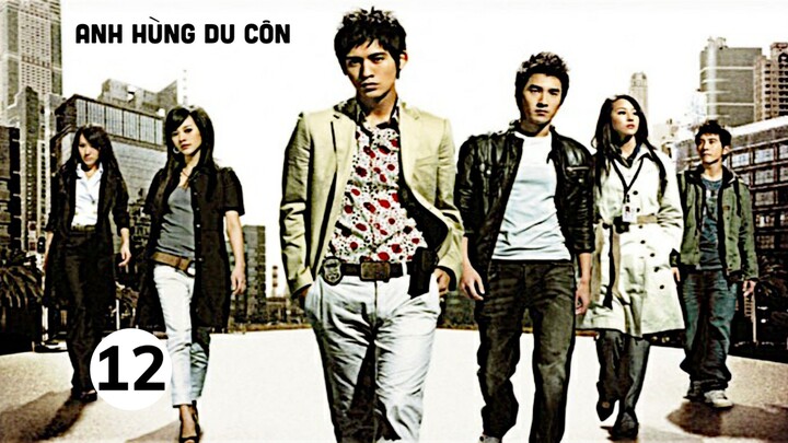 Anh Hùng Du Côn - tập 12