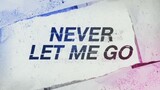 Never Let Me Go (Tagalog Dubbed) Episode 7