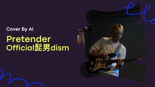 Pretender - Official HIGE DANdism (Guitar Cover)