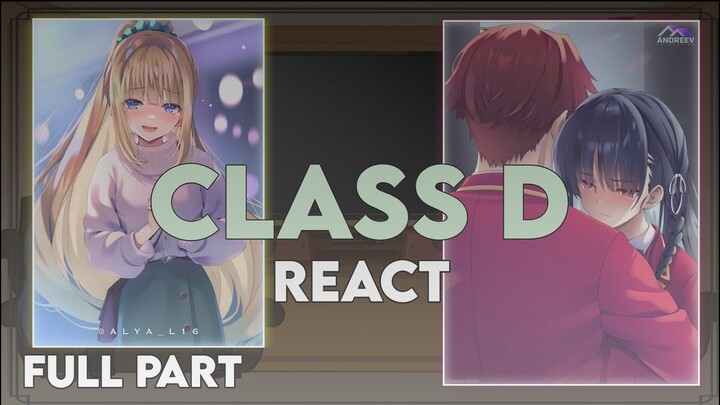 Class D React to Ayanokoji | Classroom of The Elite