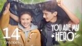 You Are My Hero (2021) Episode 14