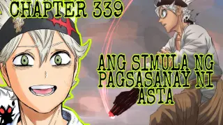 Black Clover Chapter 339 | Ang Pagsisimula ng Training ni ASTA |Tagalog Review