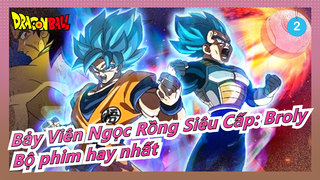 [Bảy Viên Ngọc Rồng Siêu Cấp/AMV] Broly/Bộ phim hay nhất của series Bảy Viên Ngọc Rồng_2