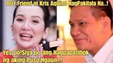 Kris Aquino Lantaran Ng Pinakilala Ang Lalaking NagPaPatibok ng Kanyang Puso ngaun!