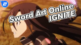 Sword Art Online| [MAD]SAO II：OP IGNITE_2