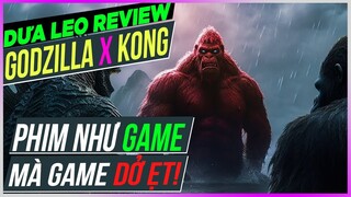 Dưa Leo review Godzilla x Kong: phim DỞ ẸT