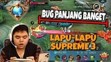 LAPU-LAPU SUPREME 3 KETEMU BUG BARATS ?! PANJANG BANGET LIDAHNYA !