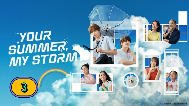 (ENG SUB) YOUR SUMMER MY STORM | EP 3