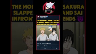 The moment when Sakura slap Naruto and Sai || #naruto