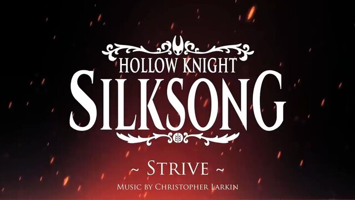 Silksong OST - Strive