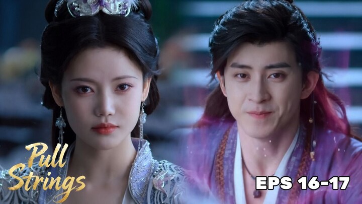 Pull Strings Episode 16-17 Subtitle Bahasa Indonesia