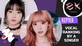 Kep1er has weak vocals? (vocal ranking by a singer with analysis) || Girls Planet 999 Era