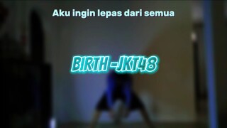 Birth -JKT48 [Wotagei Ver.]