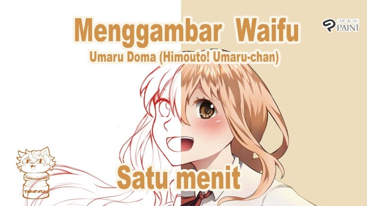 Menggambar Waifu satu menit - Umaru Doma (Himouto! Umaru-chan) -