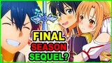 Is SAO Season 3 the LAST season? SAO REBOOT After Sword Art Online War of Underworld Final Season
