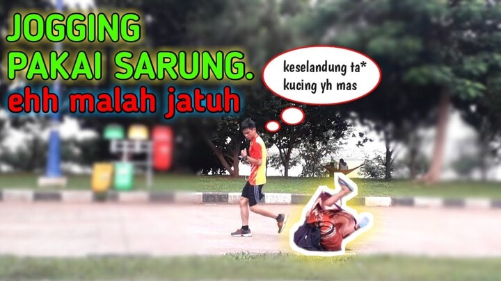 JOGGING PAKAI SARUNG BIKIN NGAKAK | PRANK INDONESIA