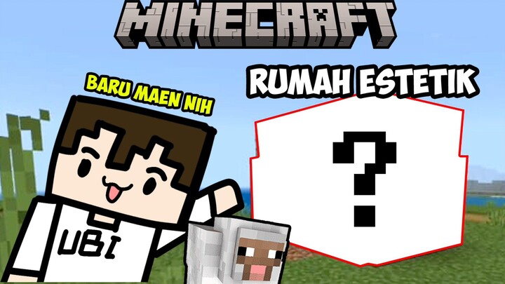 Pertama Kali Main Minecraft Bikin Rumah Yang Estetik