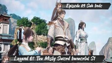 [ EPISODE 09 ] Legend Of The Misty Sword Immortal - 1080p Super Duper HD Sub Indo