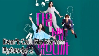 Don't Call Me Ma'am (2025) | Episode 2 | EngSub