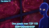 One punch man TẬP 153-GERYUGANSHOOP