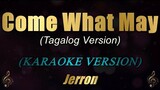 Come What May (Tagalog Version) - Jerron (Karaoke)