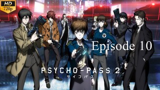 Psycho-Pass 2 - Episode 10 (Sub Indo)