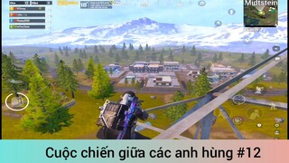 Cuộc chiến giữa các anh hùng p12