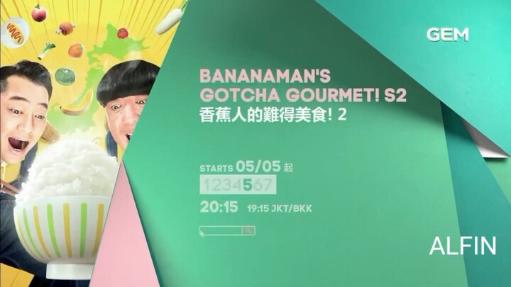 GEM TV Asia - Bananaman's Gotcha Gourmet! Season 2 - Promo (Bahasa Indonesia)