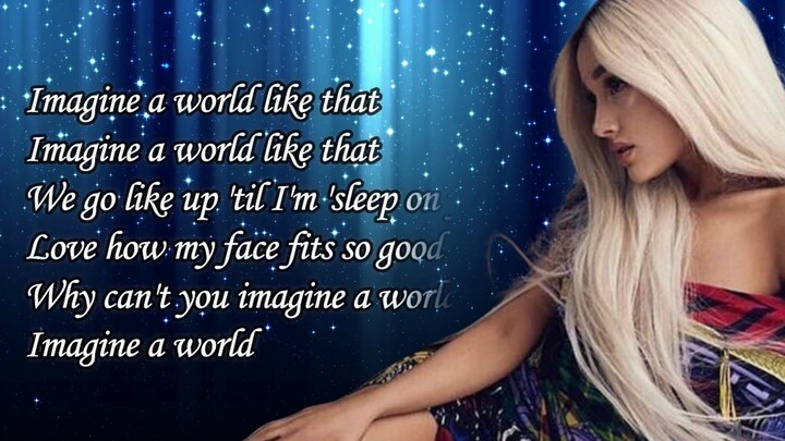 Imagine - Ariana Grande Lyrics