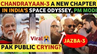 CHANDRAYAAN-3 INDIA'S NEW CHAPTER PM MODI | PAKISTANI PUBLIC ABOUT CHANDRAYAAN-3 | REAL TV VIRAL