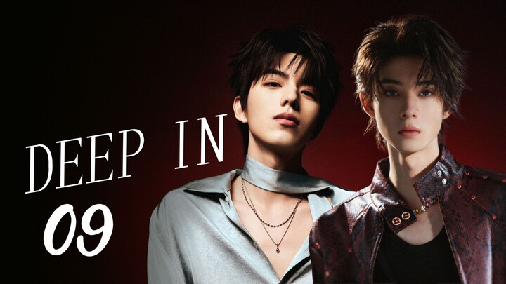 [English Sub] DEEP IN (EPISODE 9)