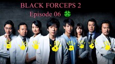 Black Pean 2, EPISODE 06 [ENG] 🍀️