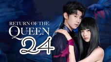 𝖱𝖾𝗍𝗎𝗋𝗇 𝗈𝖿 𝗍𝗁𝖾 𝖰𝗎𝖾𝖾𝗇 𝖤𝗉𝗂𝗌𝗈𝖽𝖾 24 - 𝖤𝗇𝗀 𝗌𝗎𝖻 | 𝖥𝖨𝖭𝖠𝖫𝖤