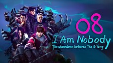 EP8 I Am Nobody S2 (2025)