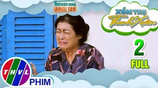 Trong Nhà Ngoài Ngõ: Chuỗi phim xóm trọ thanh xuân - Tập 2