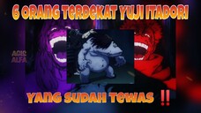 6 Orang Terdekat Yuji Itadori Yang Sudah Mati !!!
