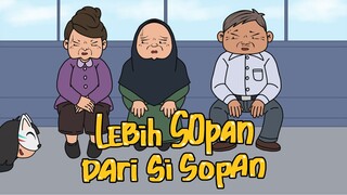 Lebih Sopan Dari Sopan Itu Sendiri