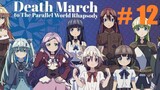 [Sub Indo] 12 Death March to the Parallel World Rhapsody