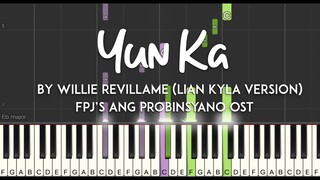 Yun Ka by Willie Revillame (Lian Kyla version) FPJ's Ang Probinsyano OST piano cover + sheet music