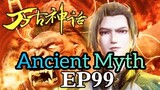 Ancient Myth episode 99 sub indo