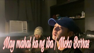 May Mahal Ka Ng Iba | Nicko Borras (cover by Mm ft. Don Jessie)