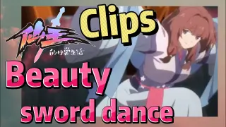 [The daily life of the fairy king]  Clips |  Beauty sword dance
