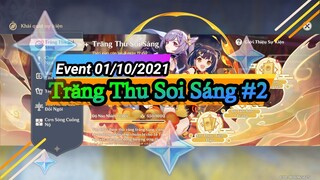 Chia Sẻ Hướng Dẫn Sự Kiện Trăng Thu Soi Sáng #2: Event 01/10/2021 - Genshin Impact