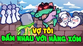 Vợ Tôi Đấm Nhau Với Hàng Xóm | Hôn Nhân Có Gì Vui #7