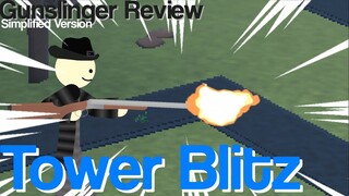 Gunslinger Review (Simplified) - Tower Blitz