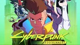 Cyberpunk Edgerunners Episode 2 (Sub Indo))